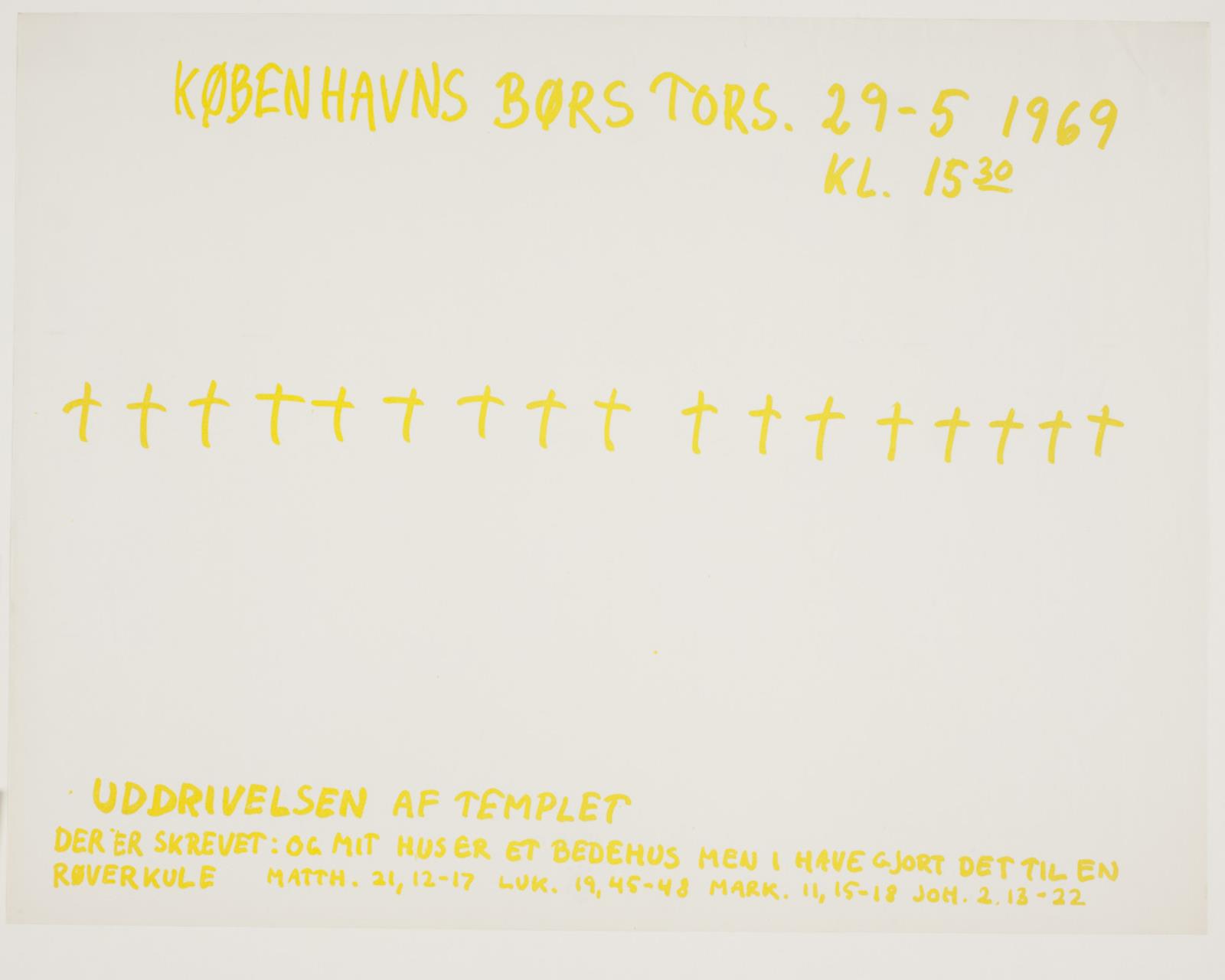 Tekst i gult til "Den kvindelige Kristus". Børsaktionen 29.5.1969, Lene Adler Petersen, 1969