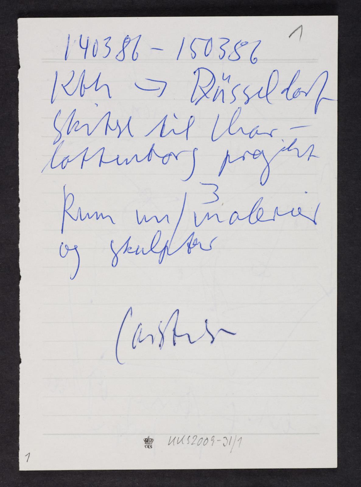 Forside med teksten: "140386-150386 / Kbh-Düsseldorf / Skitse til Charlottenborg projekt / Rum m/3 malerier / og skulptur", Claus Carstensen, 1986